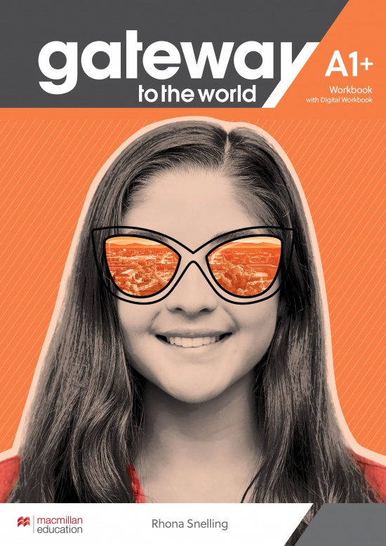 Gateway to the World A1+ Workbook and Digital Workbook Macmillan