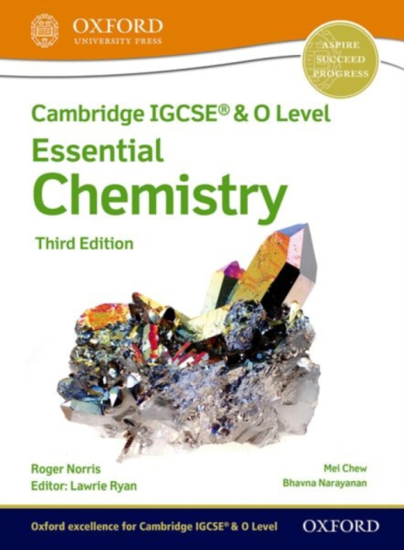 Cambridge IGCSEÂ® & O Level Essential Chemistry: Student Book Third Edition - Roger Norris