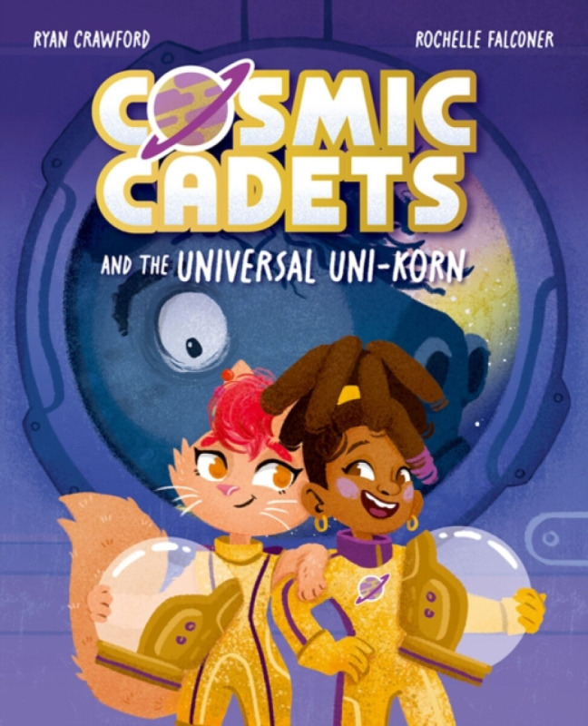 Oxford University Press Cosmic Cadets and the Universal Uni-korn - Crawford, Ryan