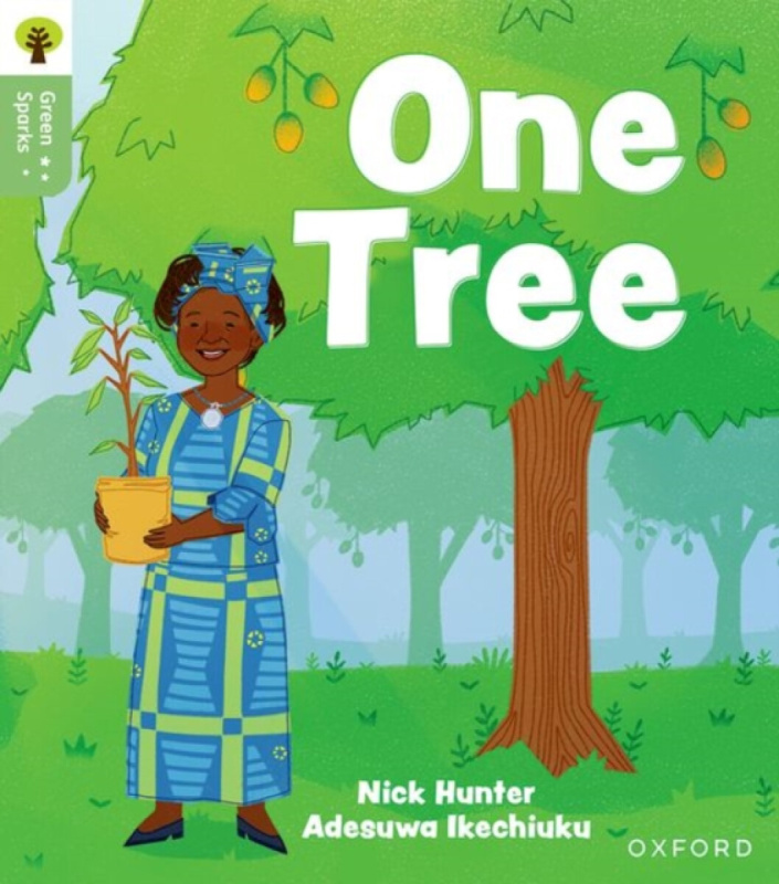 Oxford University Press Oxford Reading Tree Green Sparks: Level 6: One Tree - Hunter, Nick