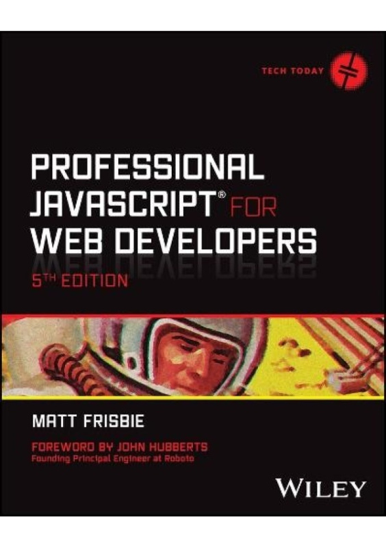 Professional JavaScript for Web Developers John Wiley & Sons Inc