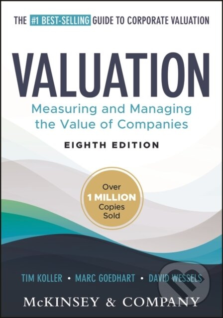 Valuation (Measuring and Managing the Value of Companies) - kniha z kategorie Makroekonomie