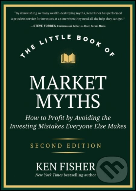 The Little Book of Market Myths (How to Profit by Avoiding the Investing Mistakes Everyone Else Makes) - kniha z kategorie Byznys a management