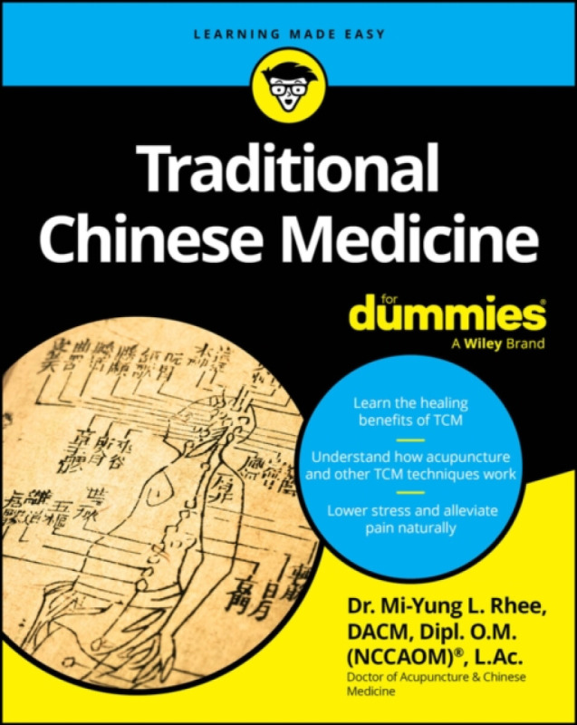 John Wiley & Sons Inc Traditional Chinese Medicine For Dummies - Rhee, Mi-Yung Lisa