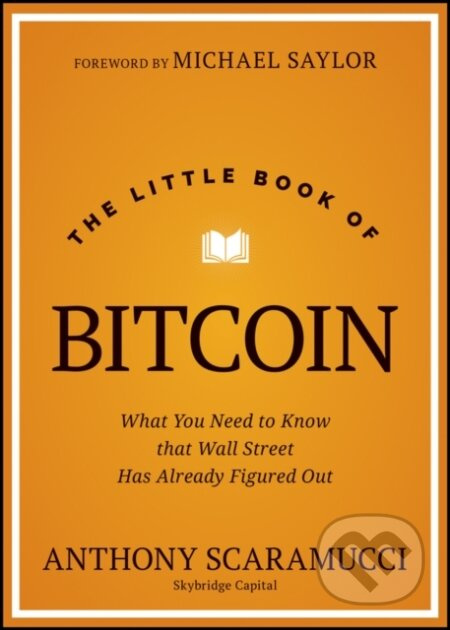 The Little Book of Bitcoin (What You Need to Know that Wall Street Has Already Figured Out) - kniha z kategorie Byznys a management