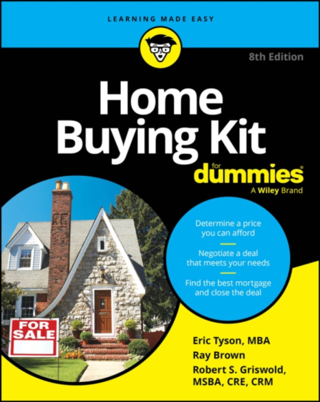 John Wiley & Sons Inc Home Buying Kit For Dummies - Tyson, Eric a Brown, Ray a Griswold, Robert S.