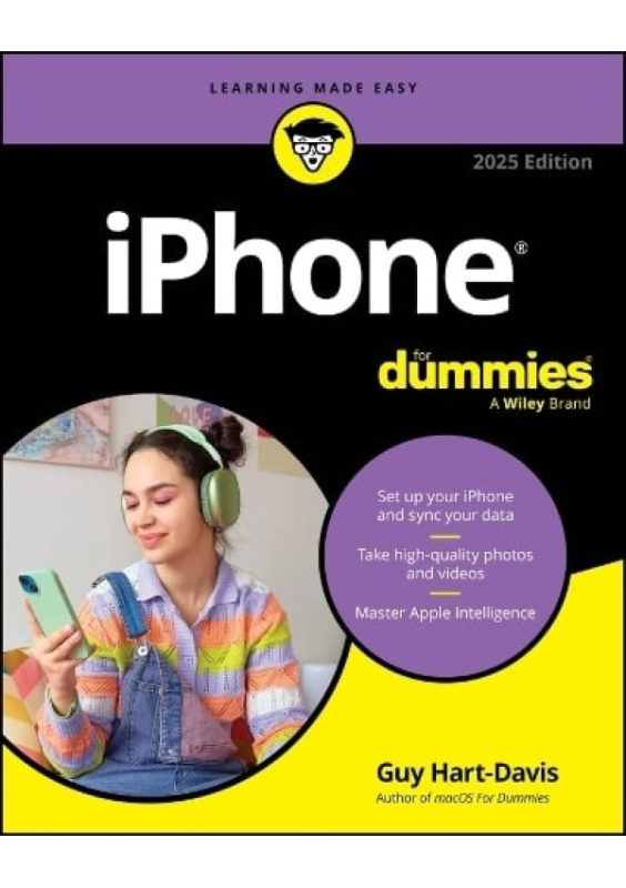 iPhone For Dummies, 2025 Edition John Wiley & Sons Inc