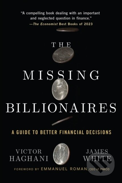 The Missing Billionaires (A Guide to Better Financial Decisions) - kniha z kategorie Byznys a management