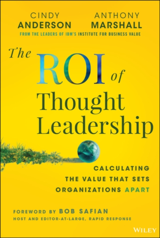 John Wiley & Sons Inc ROI of Thought Leadership - Anderson, Cindy a Marshall, Anthony