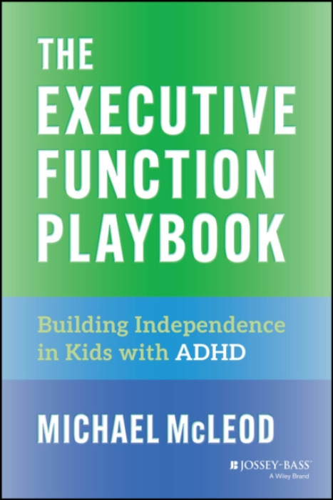 John Wiley & Sons Inc Executive Function Playbook - McLeod, Michael