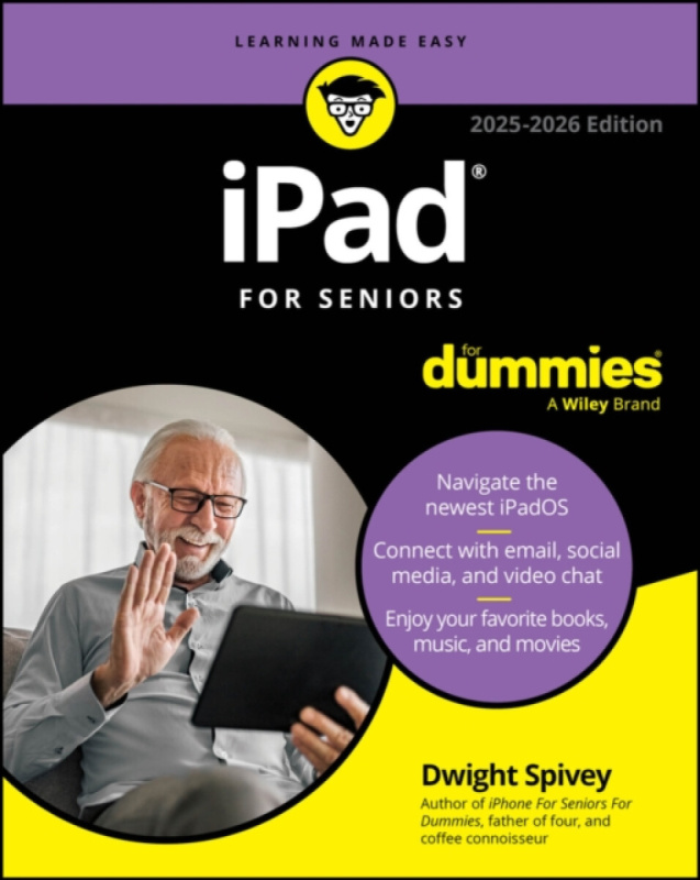 John Wiley & Sons Inc iPad For Seniors For Dummies, 2025 - 2026 Edition - Spivey, Dwight (Spring Hill College, Mobile, AL)