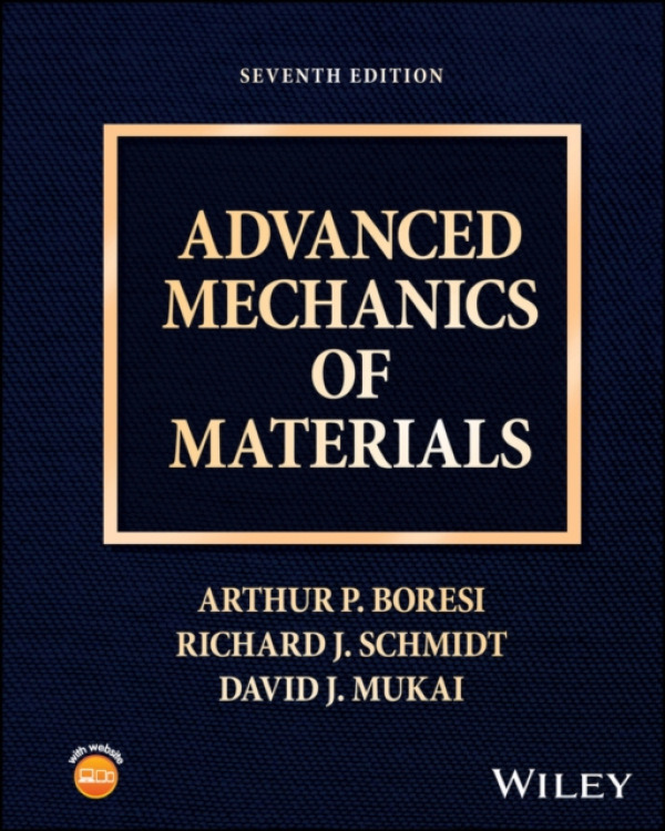 Wiley Advanced Mechanics of Materials - Schmidt, Richard J. a Mukai, David J.