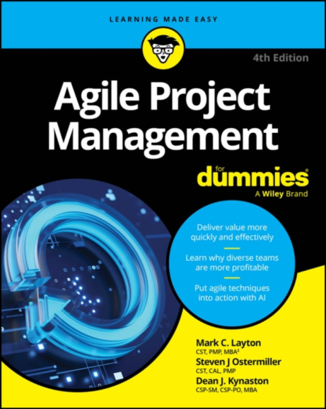 John Wiley & Sons Inc Agile Project Management For Dummies - Layton, Mark C. a Ostermiller, Steven J. a Kynaston, Dean J.