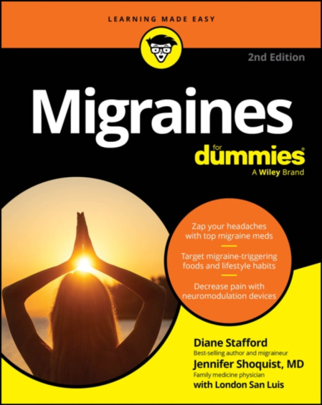 John Wiley & Sons Inc Migraines For Dummies - Stafford, Diane a Shoquist, Jennifer