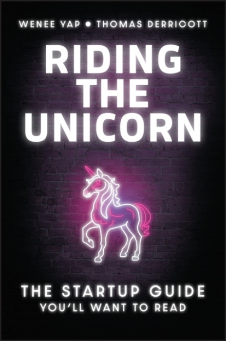 John Wiley & Sons Australia Ltd Riding the Unicorn - Yap, Wenee a Derricott, Thomas