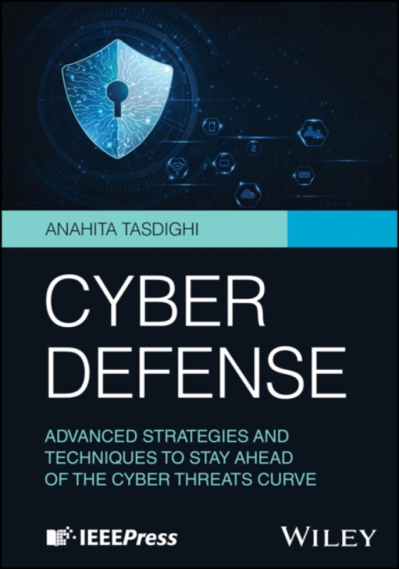 John Wiley & Sons Inc Cyber Defense - Tasdighi, Anahita