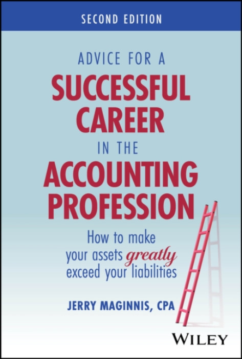 Wiley Advice for a Successful Career in the Accounting Profession - Maginnis, Jerry