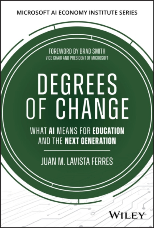 John Wiley & Sons Inc Degrees of Change - Lavista Ferres, Juan M. (Microsoft)