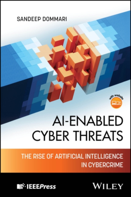 Nezadán AI-Enabled Cyber Threats: The Rise of Artificial I ntelligence in Cyber Crime