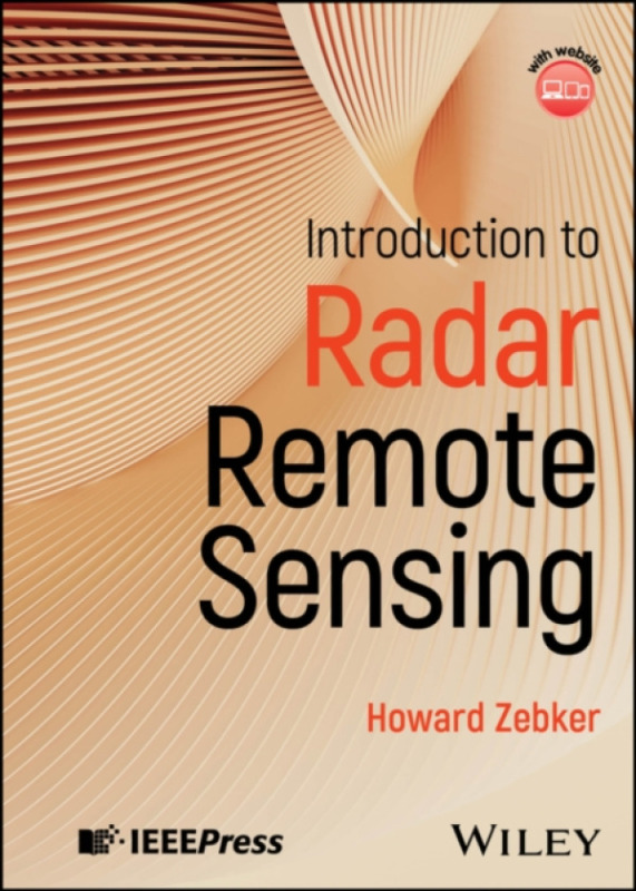 John Wiley & Sons Inc Introduction to Radar Remote Sensing - Zebker, Howard A. (Stanford University)