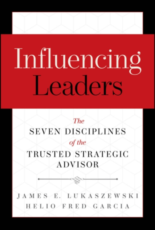 John Wiley & Sons Inc Influencing Leaders - Lukaszewski, James E. a Garcia, Helio Fred