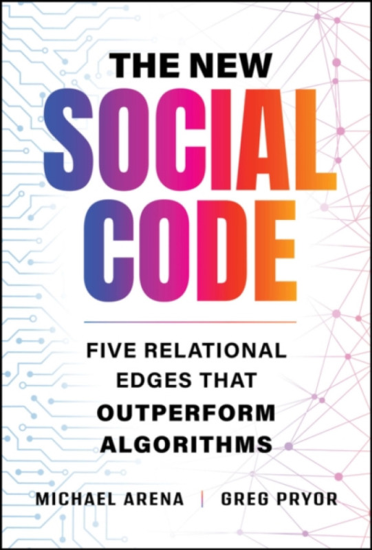 John Wiley & Sons Inc New Social Code - Arena, Michael a Pryor, Greg