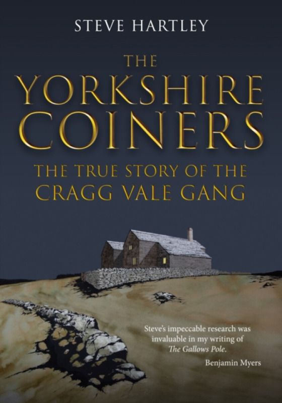 The Yorkshire Coiners - Steve Hartley