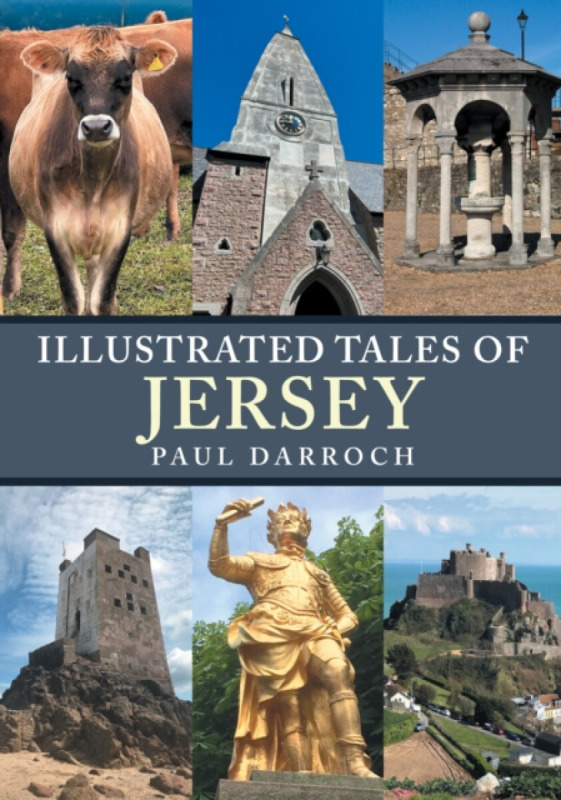 Amberley Publishing Illustrated Tales of Jersey - Darroch, Paul