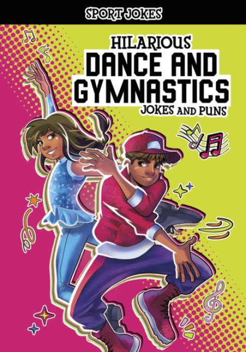Capstone Global Library Ltd Hilarious Dance and Gymnastics Jokes and Puns - Maddox, Jake