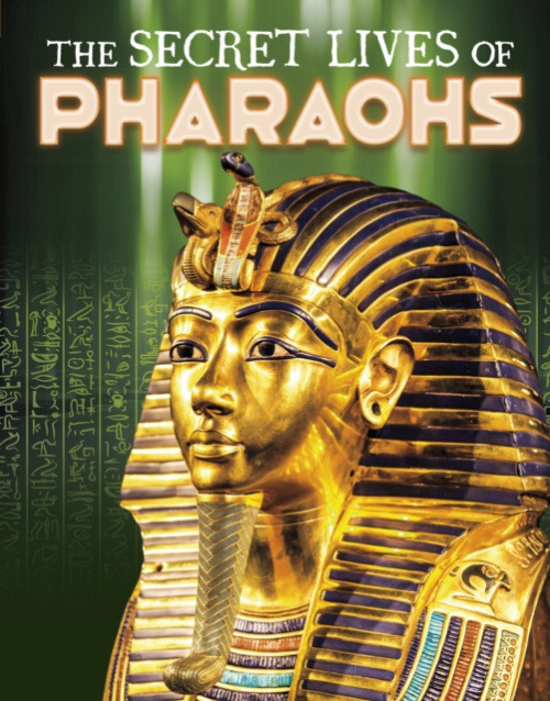 Capstone Global Library Ltd Secret Lives of Pharaohs - Kim, Carol