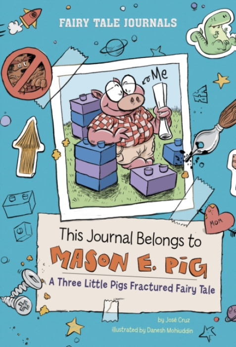 Capstone Global Library Ltd This Journal Belongs to Mason E. Pig - Cruz, Jose
