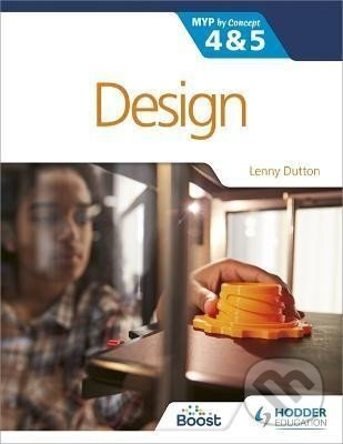 Design for the IB MYP 4&5 : By Concept - Lenny Dutton