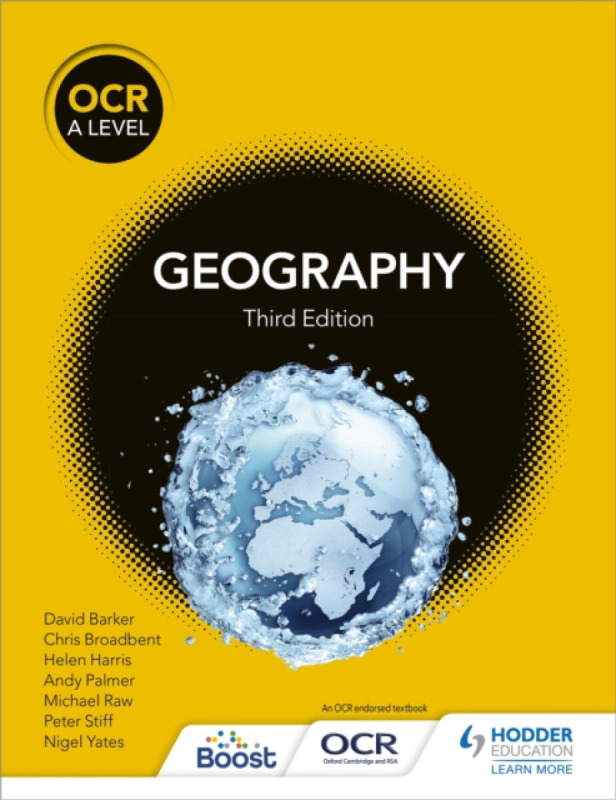 OCR A Level Geography Third Edition - Andy Palmer, Peter Stiff, Nigel Yates, Michael Raw, Helen Harris, David Barker, Chris Broadbent - kniha z…