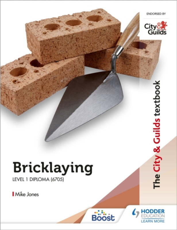 The City & Guilds Textbook: Bricklaying for the Level 1 Diploma (6705) - Mike Jones