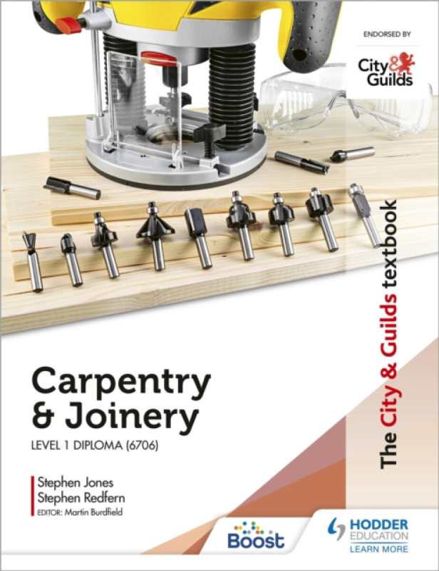 The City & Guilds Textbook: Carpentry &  Joinery for the Level 1 Diploma (6706) - Stephen Jones, Stephen Redfern