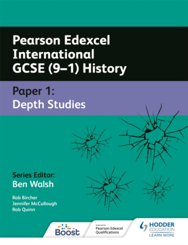 Pearson Edexcel International GCSE (9â€“1) History: Paper 1 Depth Studies - Rob Bircher, Jennifer McCullough, Rob Quinn