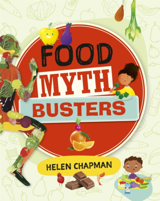 Reading Planet: Astro â€“ Food Myth Busters - Earth/White band - Helen Chapman