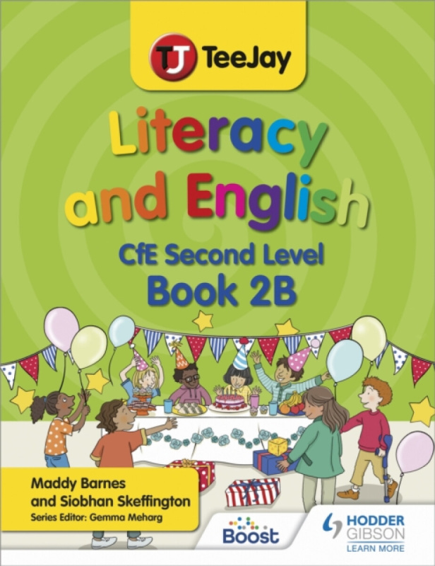 TeeJay Literacy and English CfE Second Level Book 2B - Siobhan Skeffington, Madeleine Barnes