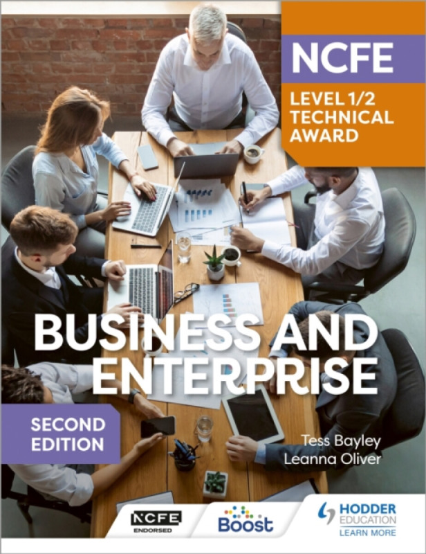 NCFE Level 1/2 Technical Award in Business and Enterprise Second Edition - Leanna Oliver, Tess Bayley