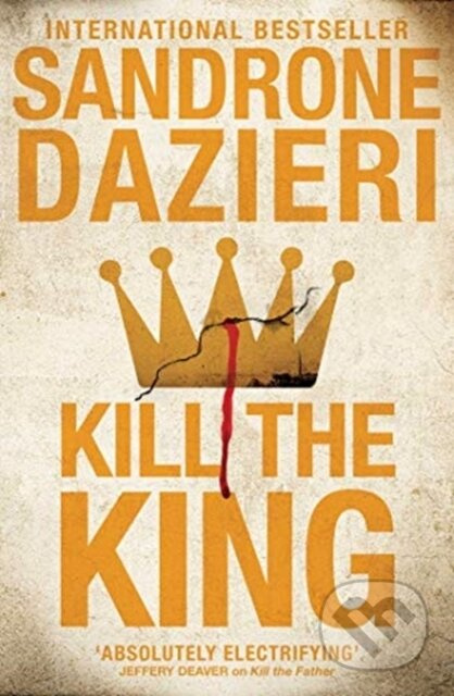 Kill the King - Sandrone Dazieri - kniha z kategorie Thrillery