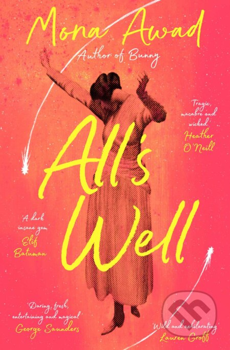 All's Well - Mona Awad - kniha z kategorie Beletrie