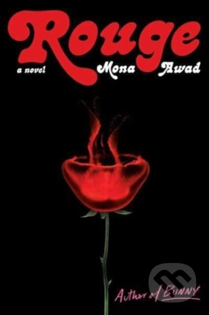 Rouge - Mona Awad - kniha z kategorie Společenská beletrie