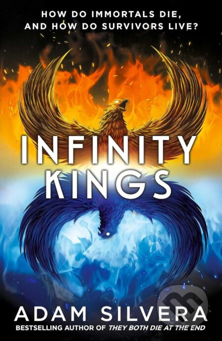 Infinity Kings - Adam Silvera