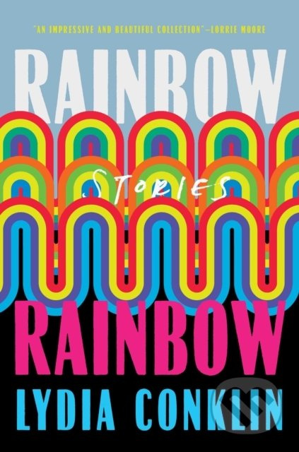 Rainbow Rainbow - Lydia Conklin - kniha z kategorie Beletrie
