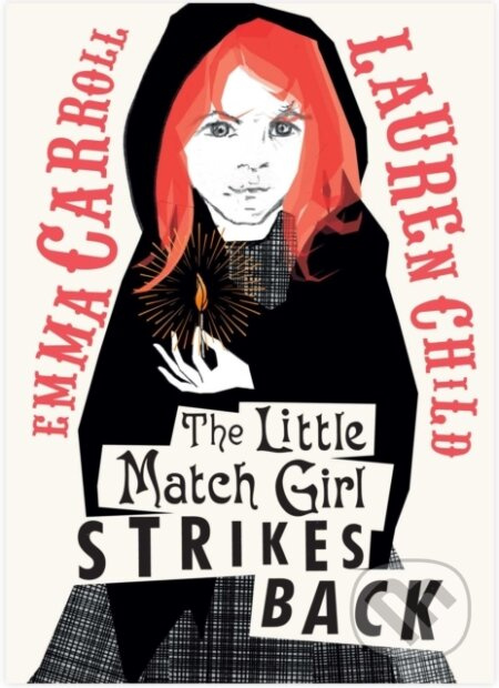 The Little Match Girl Strikes Back - Emma Carroll - kniha z kategorie Pro děti