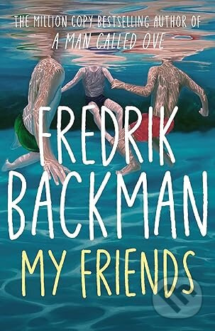 My Friends (A Goodreads' MOST anticipated novel of 2025 and INSTANT New York Times Bestseller!) - kniha z kategorie Beletrie