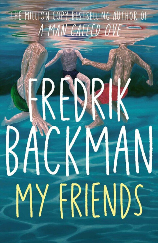 My Friends (The unforgettable INSTANT Sunday Times Bestseller!)