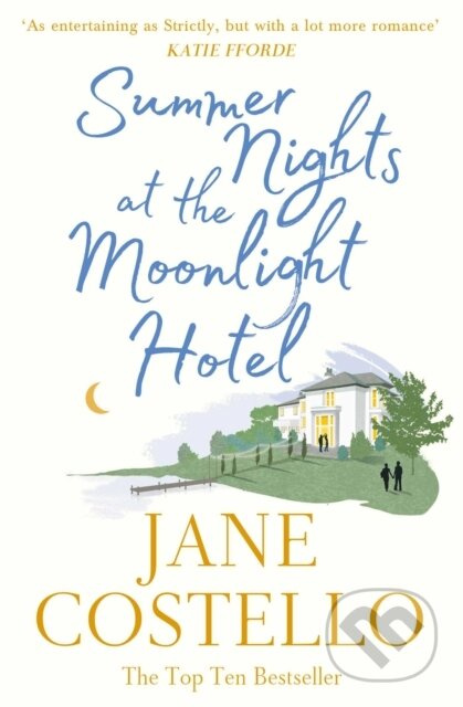 Summer Nights at the Moonlight Hotel (An enemies-to-lovers, forced proximity rom-com that will warm your heart and make you laugh out loud!) - kniha…