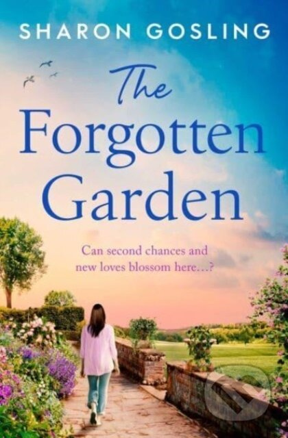The Forgotten Garden (Warm, romantic, enchanting - from the Internationally Bestselling author of The Lighthouse Bookshop) - kniha z kategorie…