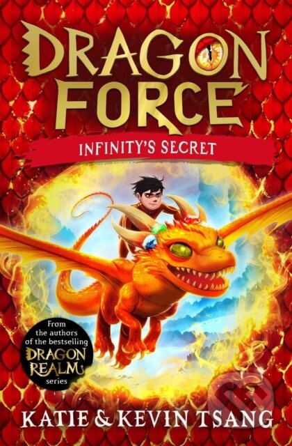 Dragon Force: Infinity's Secret (The brand-new book from the authors of the bestselling Dragon Realm series) - kniha z kategorie Pro děti